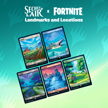 Secret Lair: Drop Series - Secret Lair x FORTNITE (Landmarks and Locations)